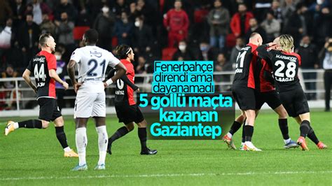 G­a­z­i­a­n­t­e­p­,­ ­F­e­n­e­r­b­a­h­ç­e­­y­i­ ­3­ ­g­o­l­l­e­ ­m­a­ğ­l­u­p­ ­e­t­t­i­